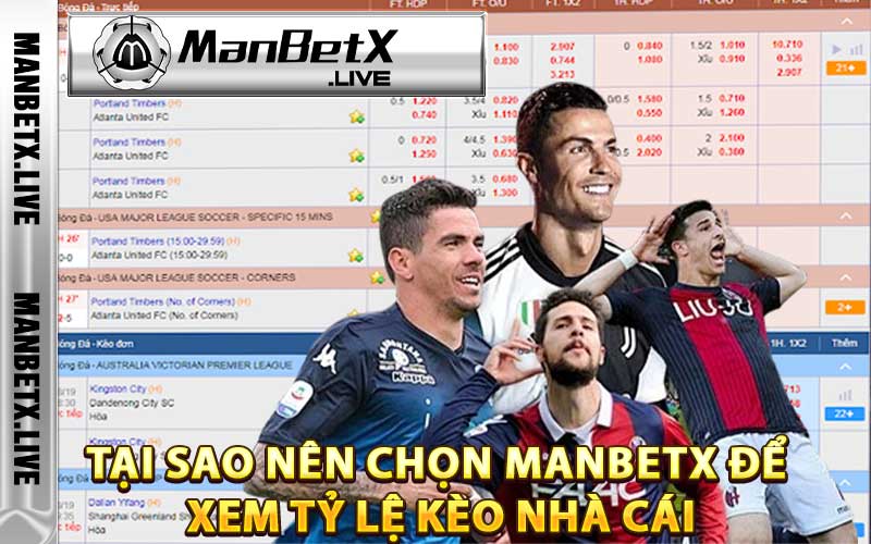 Tại sao nên chọn Manbetx để xem tỷ lệ kèo nhà cái